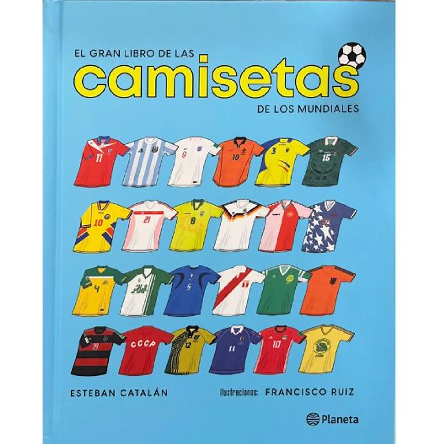 El Gran Libro De Las Camisetas De Los Mundiales 1