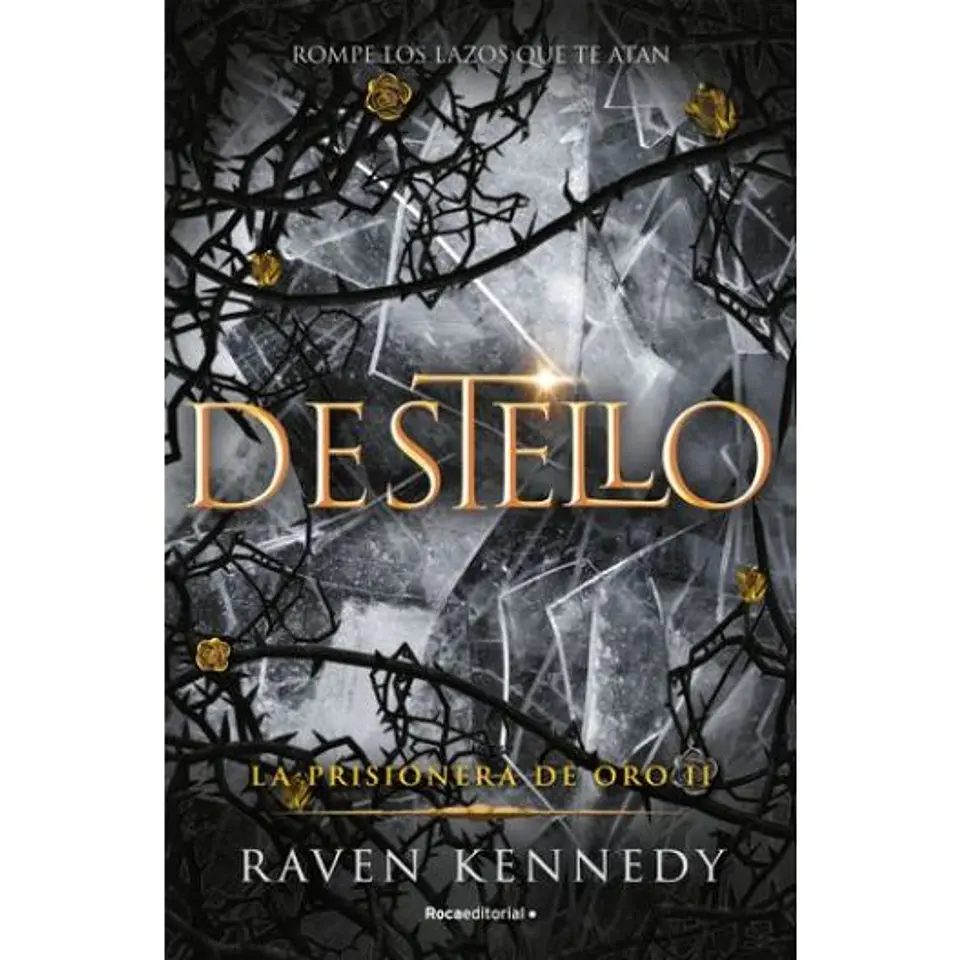 Destello. La Prisionera De Oro 2 1