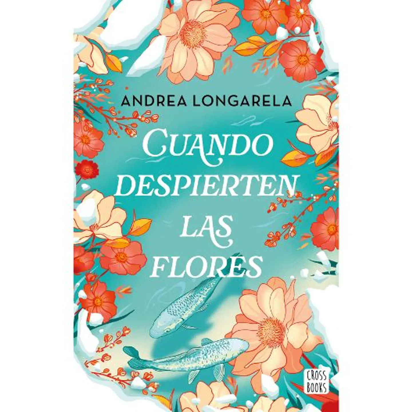 Cuando Despierten Las Flores 1