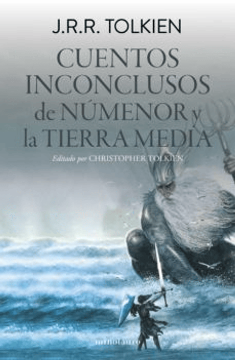 Cuentos Inconclusos De Numenor Y La Tierra Media - Edicion Revisada
