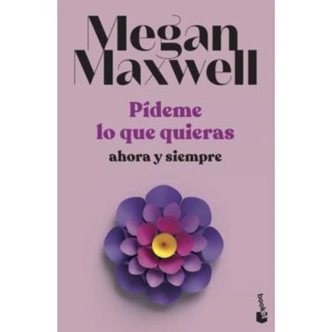 Pideme 2. Pideme Lo Que Quieras Ahora Y Siempre