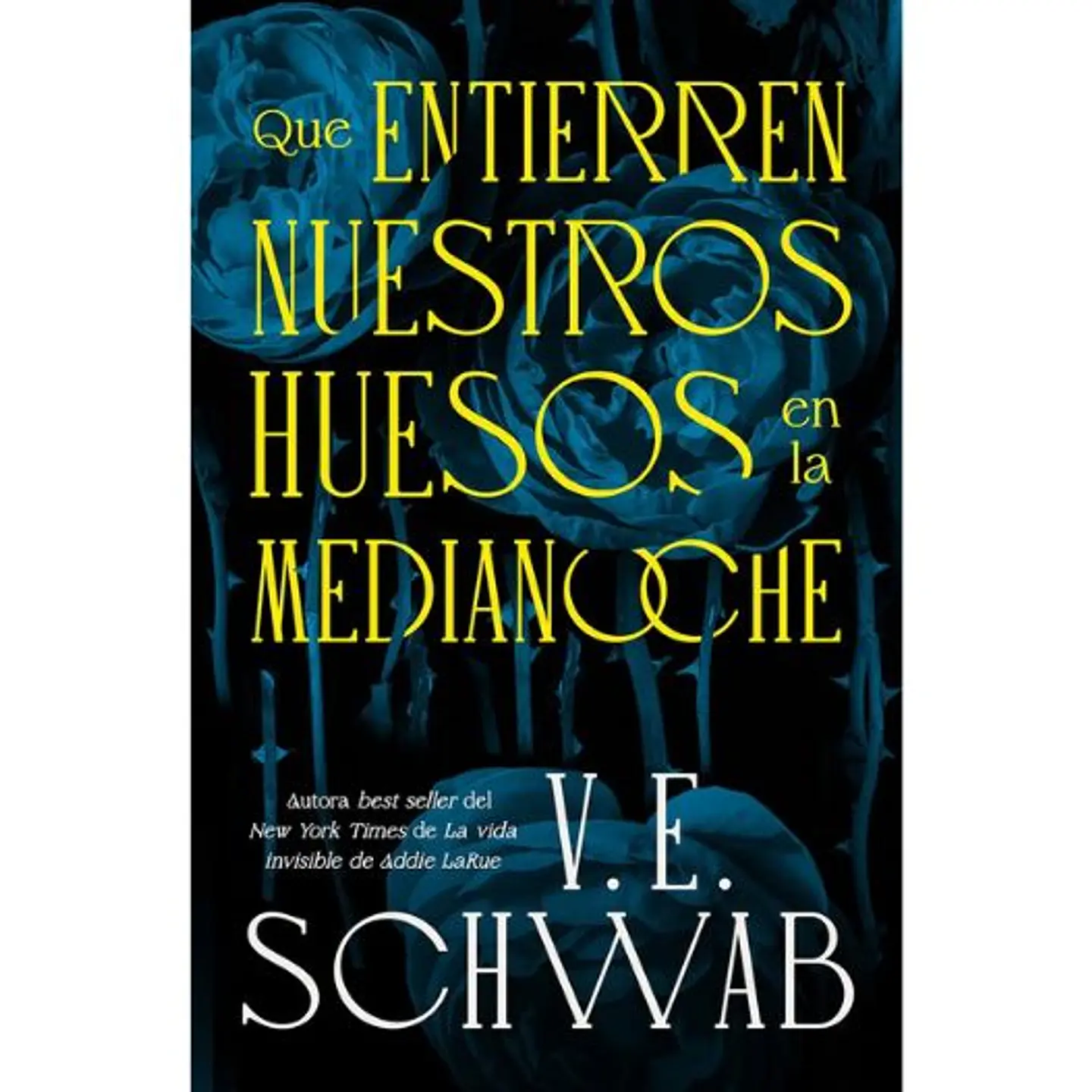 Que Entierren Nuestros Huesos En La Medianoche 1