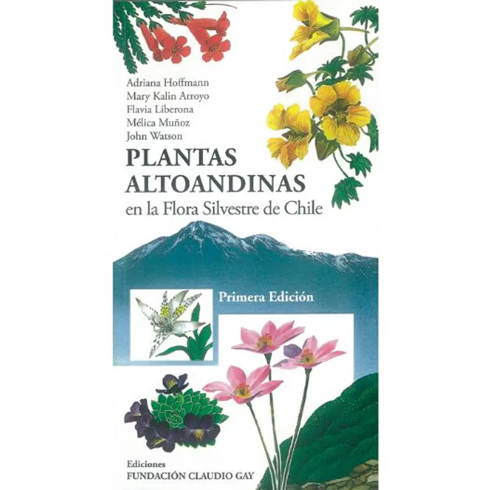Plantas Altoandinas En La Flora Silvestre De Chile 1