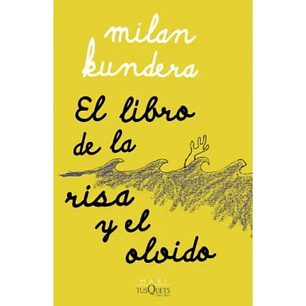 El Libro De La Risa Y El Olvido