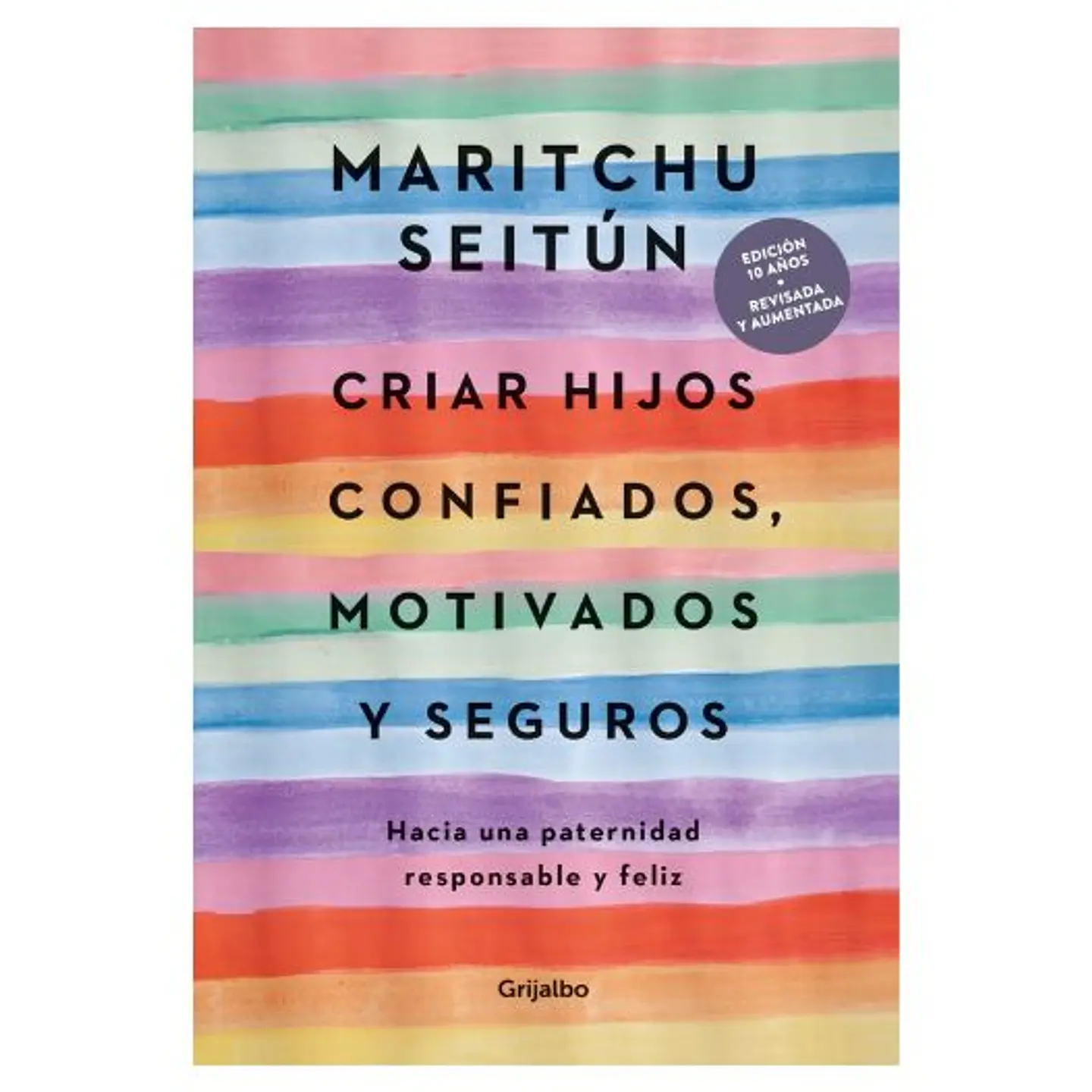 Criar Hijos Confiados Motivados Y Seguros 1