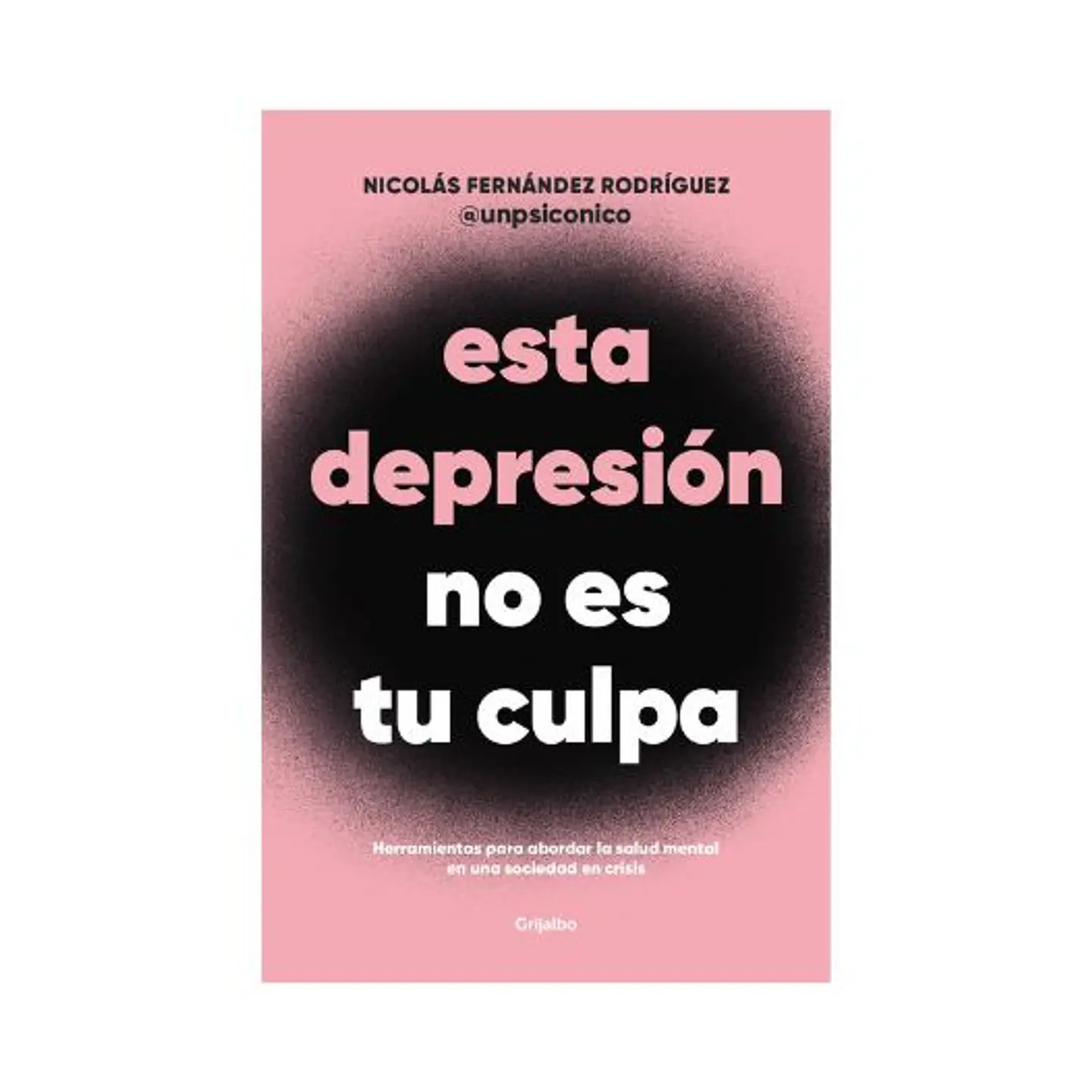 Esta Depresion No Es Tu Culpa 1