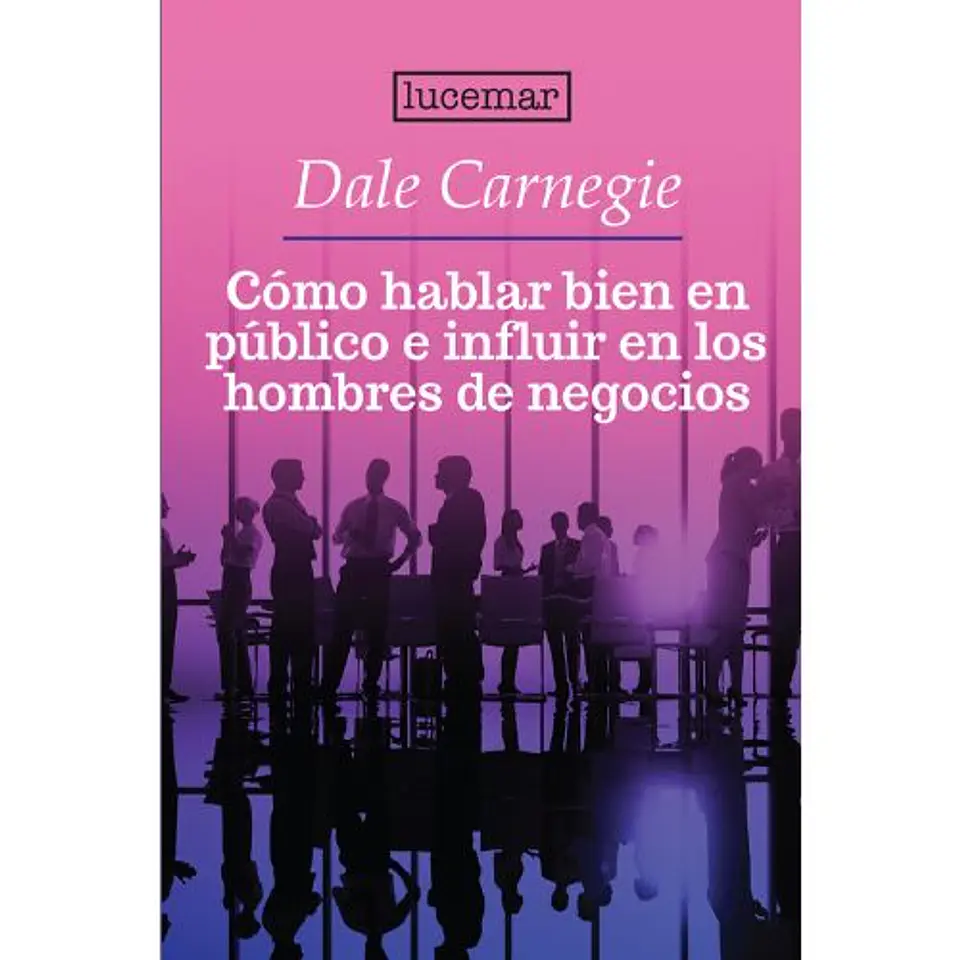 Como Hablar Bien En Publico E Influir En La Gente De Negocios 1