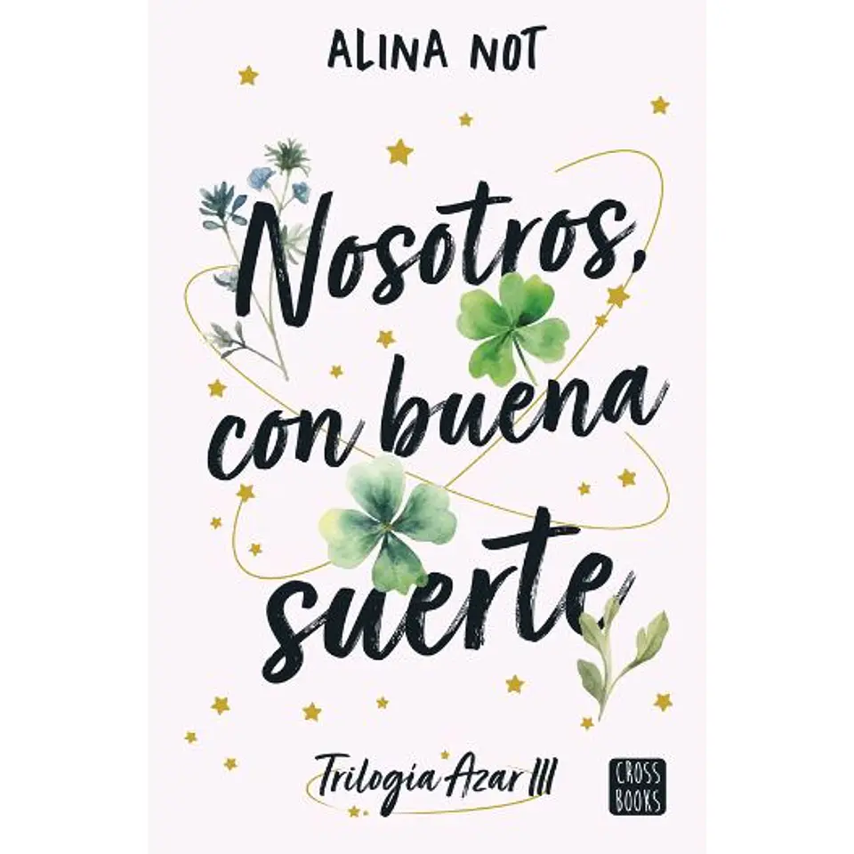 Trilogia Azar 3. Nosotros Con Buena Suerte 1