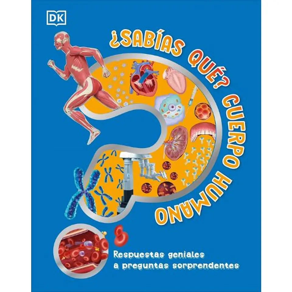 Sabias Que Cuerpo Humano: Respuestas Geniales A Preguntas Sorprendentes  1