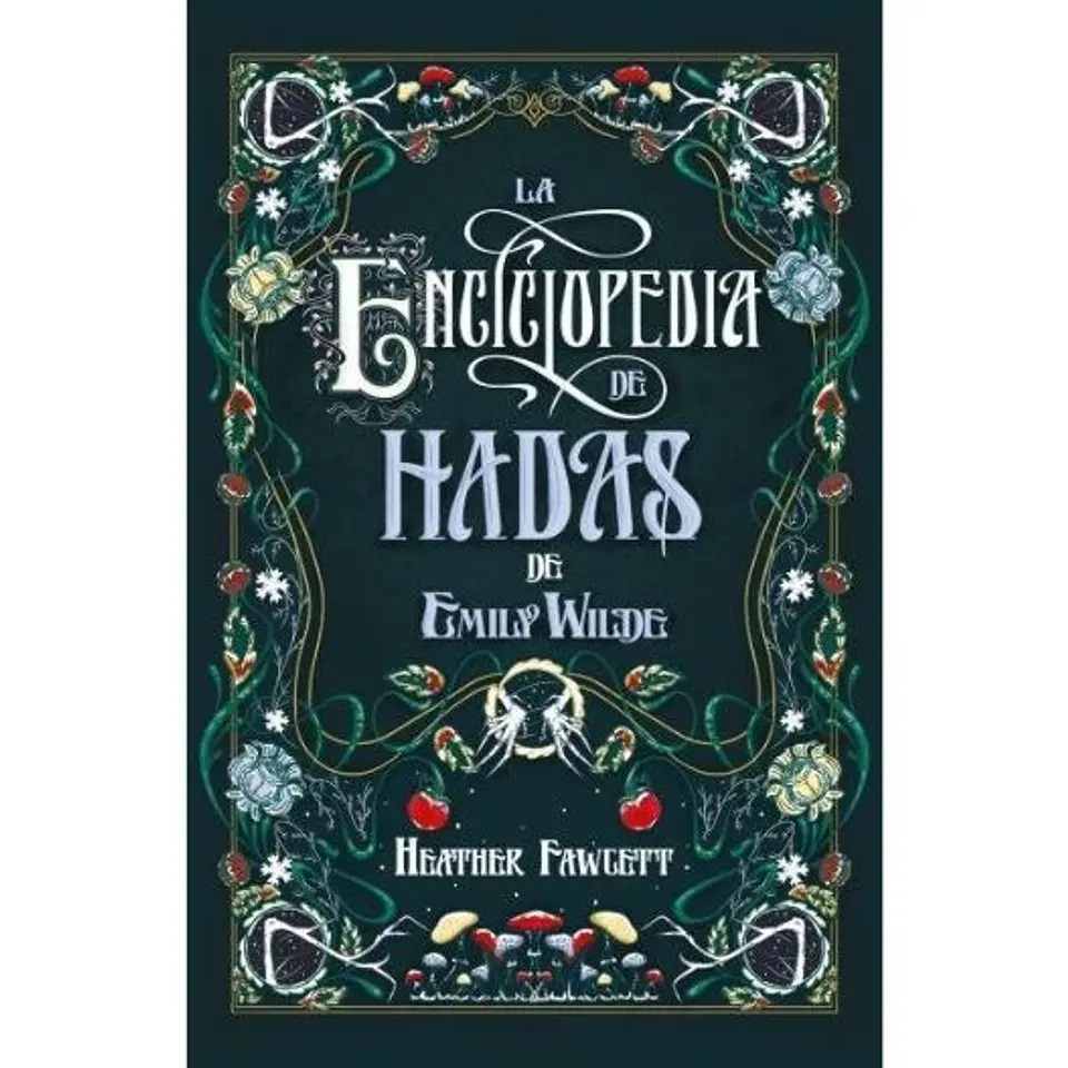 La Enciclopedia De Hadas De Emily Wilde 1