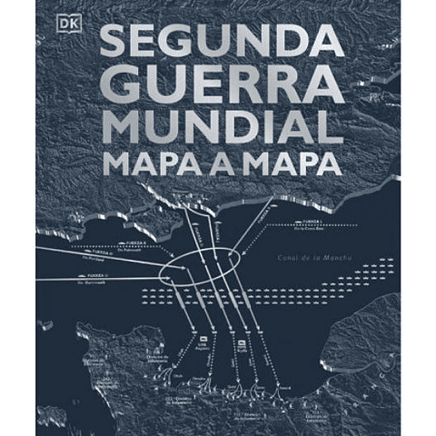 Segunda Guerra Mundial Mapa A Mapa 