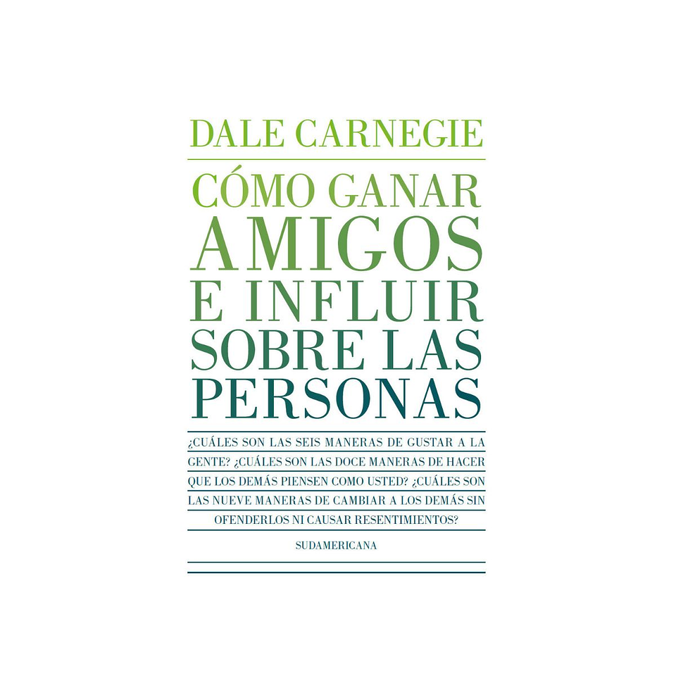 Como Ganar Amigos E Influir Sobre Las Personas 1