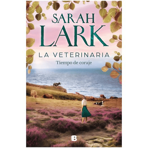 La Veterinaria 3. Tiempo De Coraje