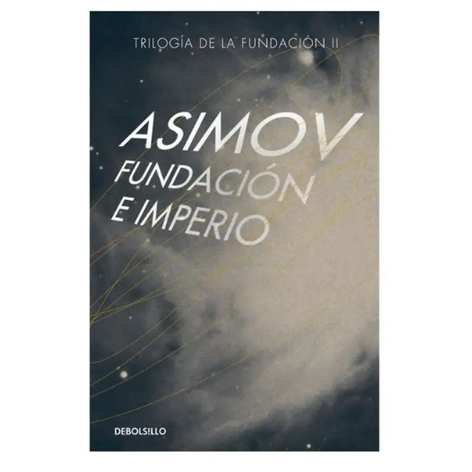 Trilogia De La Fundacion Ii. Fundacion E Imperio 1