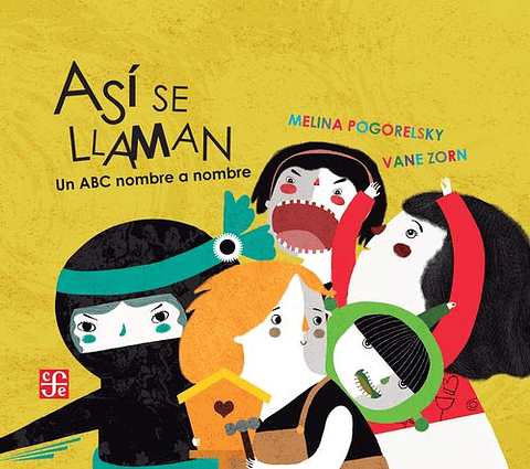 Asi Se Llaman. Un Abc Nombre A Nombre