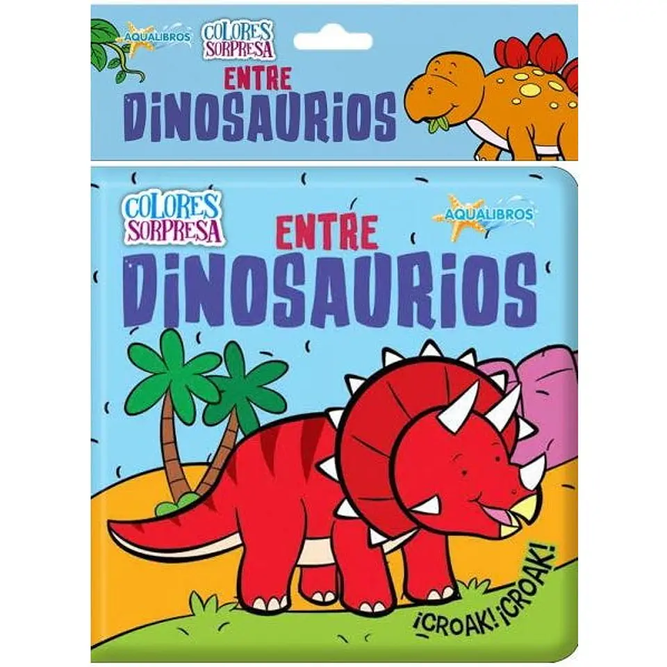 Entre Dinosaurios Colores Sorpresa Aqualibros 1