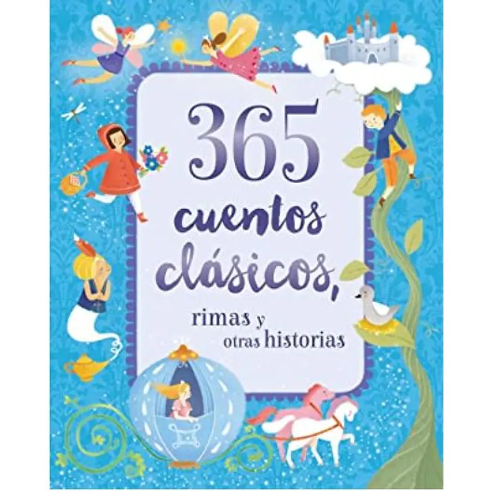 365 Cuentos Clasicos, Rimas Y Otras Historias 1