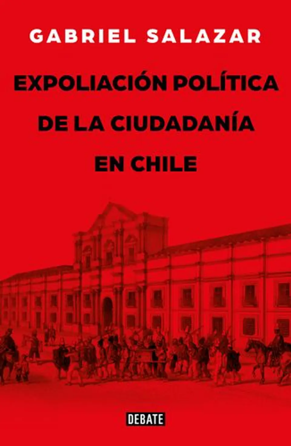 Expoliacion Politica De La Ciudadania En Chile 1