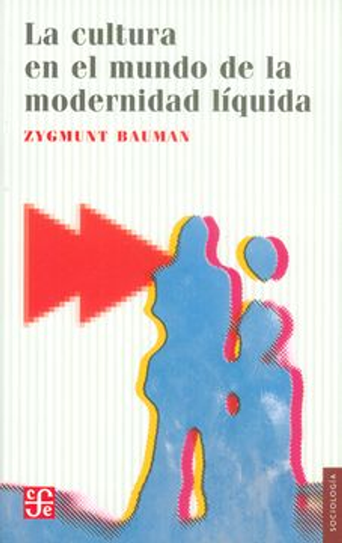 La Cultura En El Mundo De La Modernidad Liquida, El
