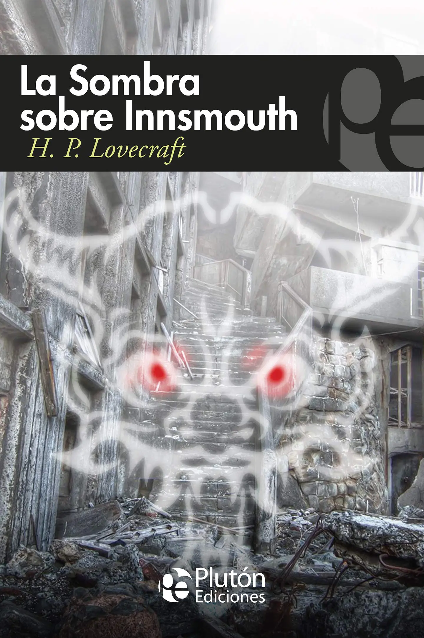 La Sombra Sobre Innsmouth Y Otros Relatos 1