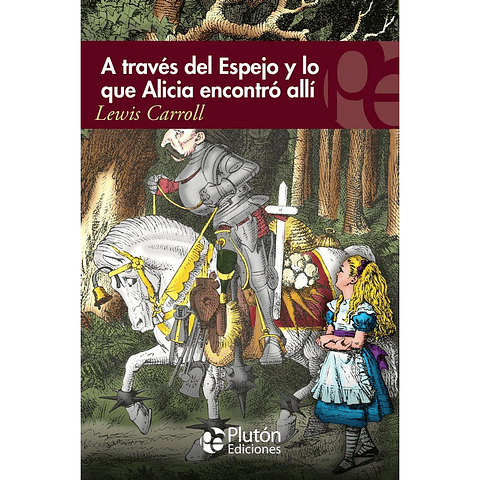 A Traves Del Espejo Y Lo Que Alicia Encontro Alli