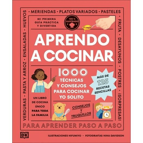 Aprendo A Cocinar 1000 Tecnicas Y Consejos Para Cocinar Yo Solito