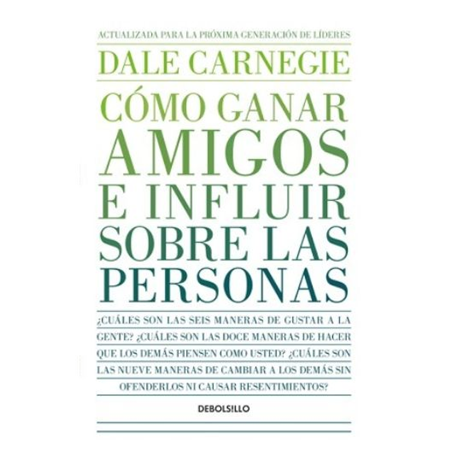 Como Ganar Amigos E Influir Sobre Las Personas  1