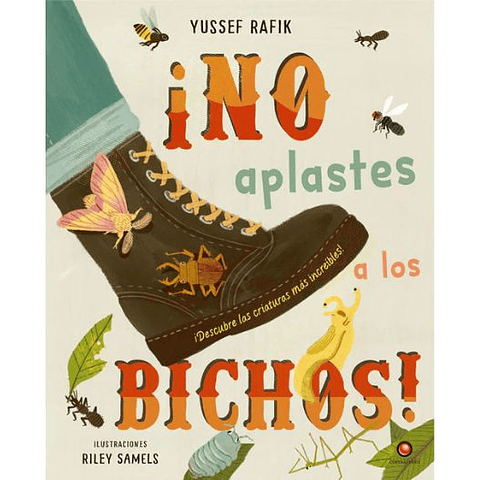 No Aplastes A Los Bichos