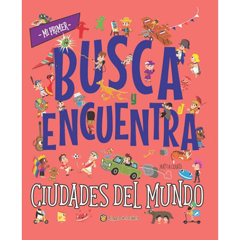 Mi Primer Busca Y Encuentra Ciudades Del Mundo