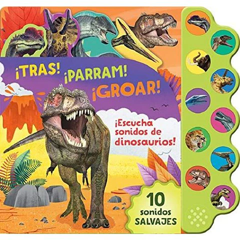 10 Sonidos De Dinosaurios ¡Tras! ¡Parram! ¡Groar!