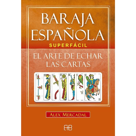 Baraja Española. El Arte De Echar Las Cartas