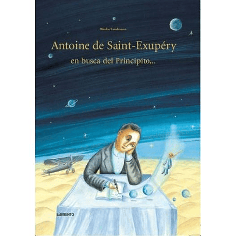 Antoine De Saint-exupery En Busca Del Principito