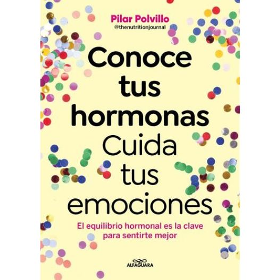 Conoce Tus Hormonas Cuida Tus Emociones 1