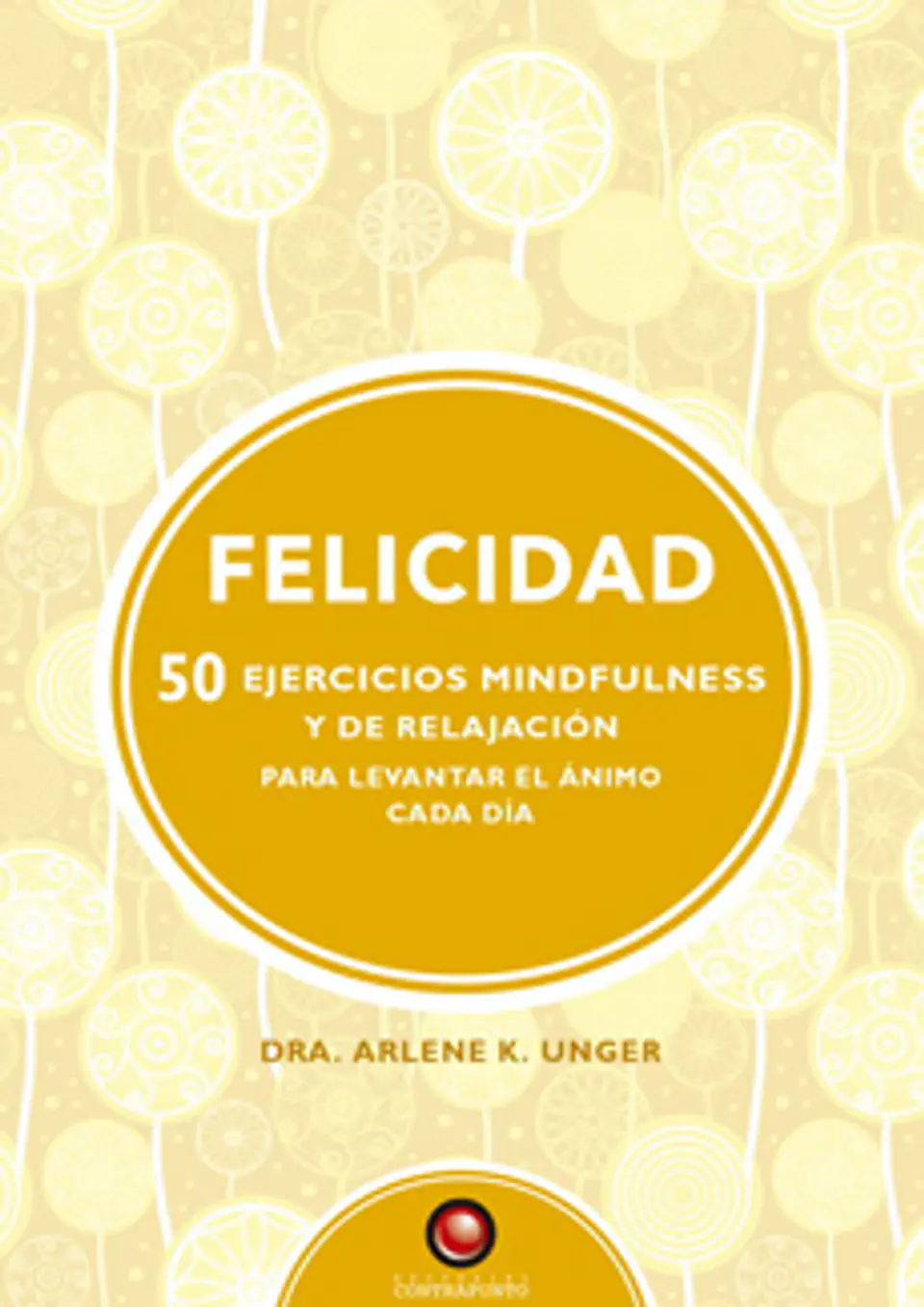 Felicidad 50 Ejercicios Mindfulness Y De Relajacion 1