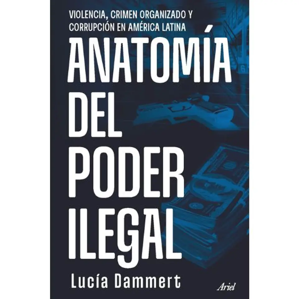 Anatomia Del Poder Ilegal 1