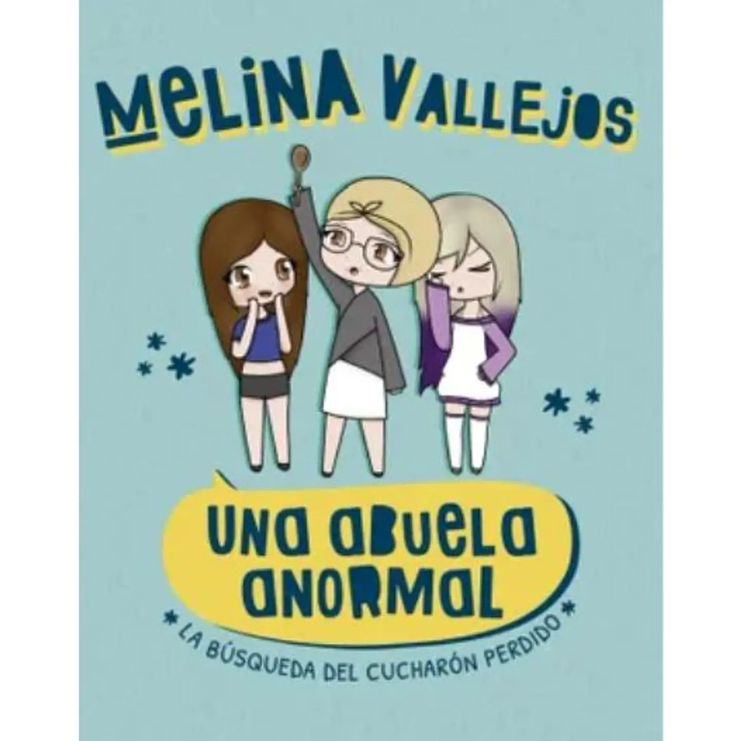 Una Abuela Anormal. La Busqueda Del Cucharon Perdido 1