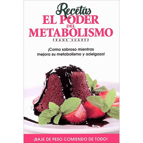 El Poder Del Metabolismo. Recetas