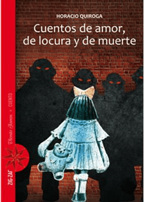 Cuentos De Amor De Locura Y De Muerte