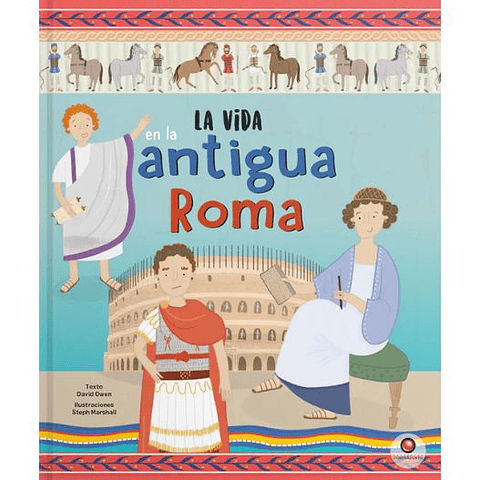 La Vida En La Antigua Roma