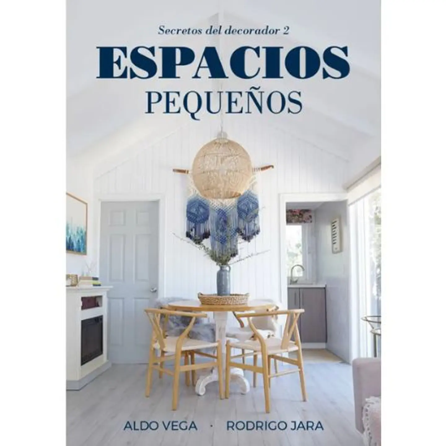 Secretos Del Decorador 2 Espacios Pequeños  1