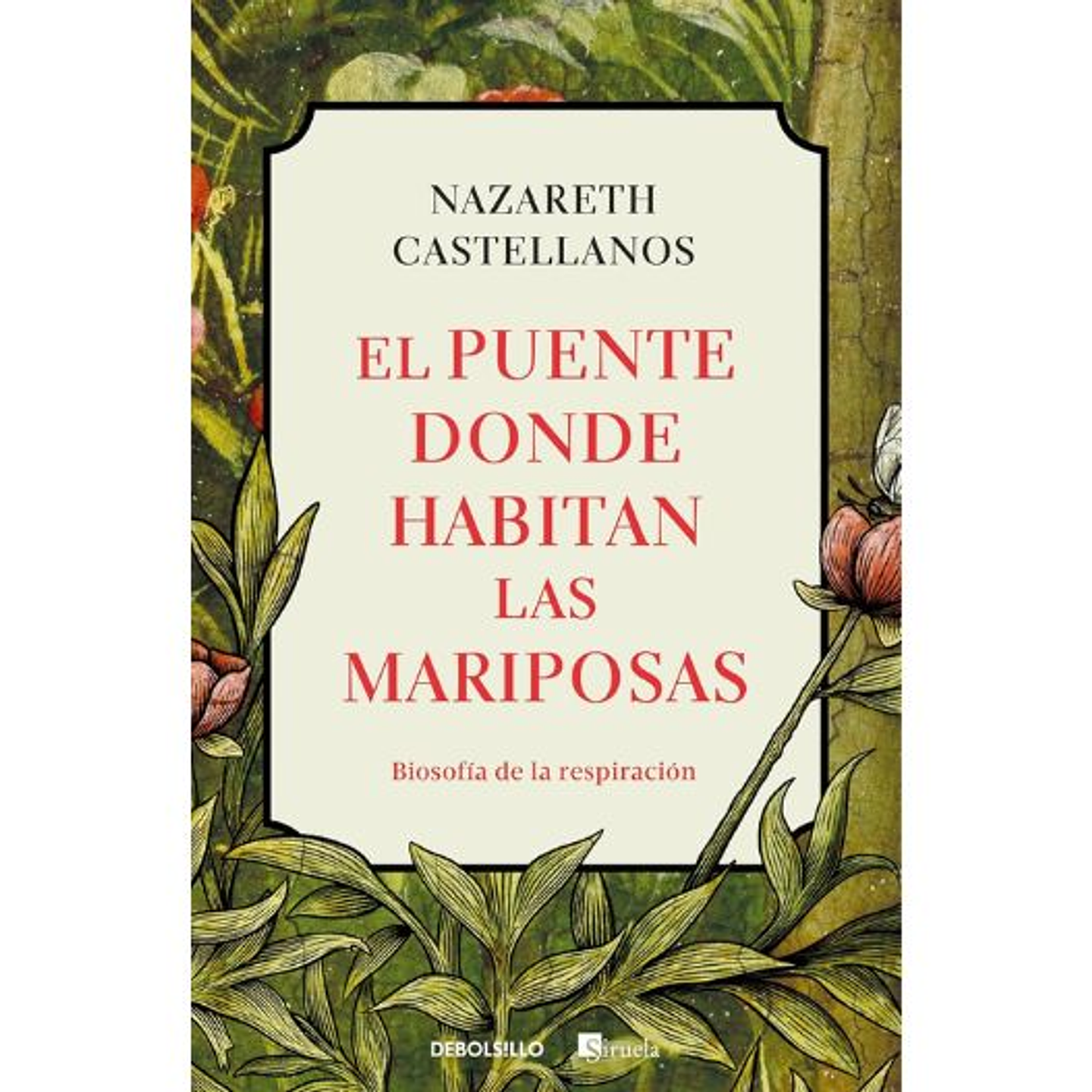 El Puente Donde Habitan Las Mariposas. Biosofia De La Respiracion 1