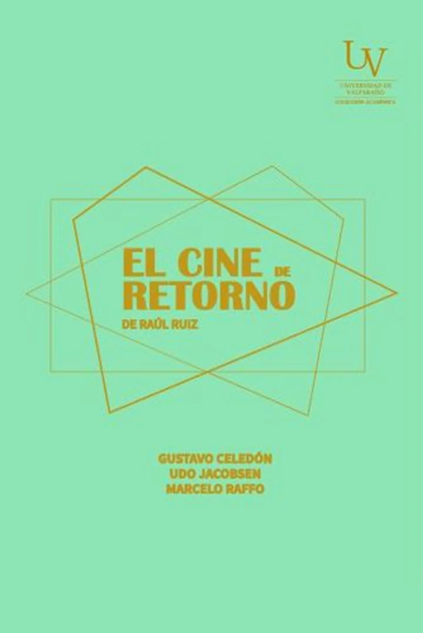 El Cine De Retorno De Raul Ruiz 1