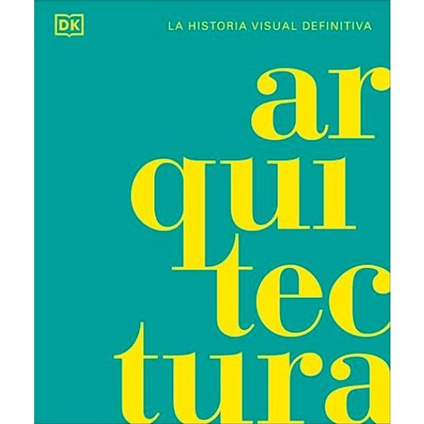 Arquitectura - La Historia Visual Definitiva 1