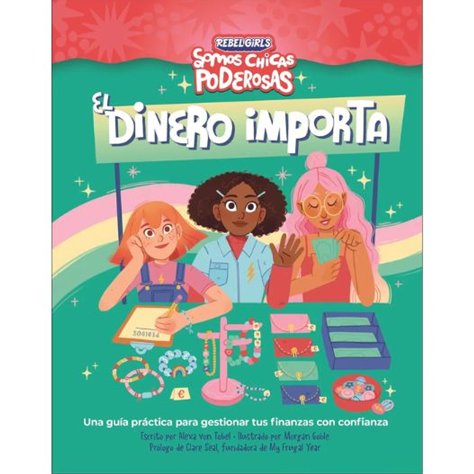 Somos Chicas Poderosas. El Dinero Importa 1