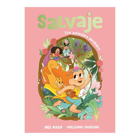 Salvaje 1. Los Animales Perdidos 