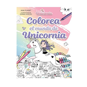 Unicornia. El Mundo De Unicornia