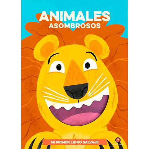 Mi Primer Libro Salvaje Animales Asombrosos