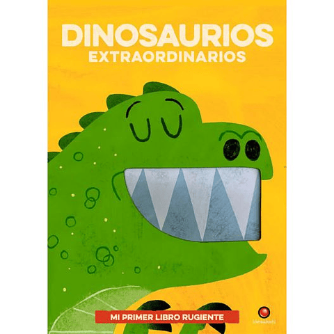 Mi Primer Libro Rugiente Dinosaurios Extraordinarios