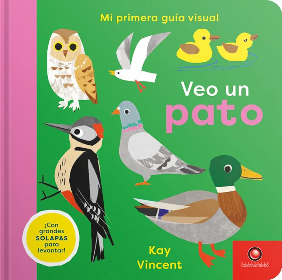 Veo Un Pato Mi Primera Guia Visual 1