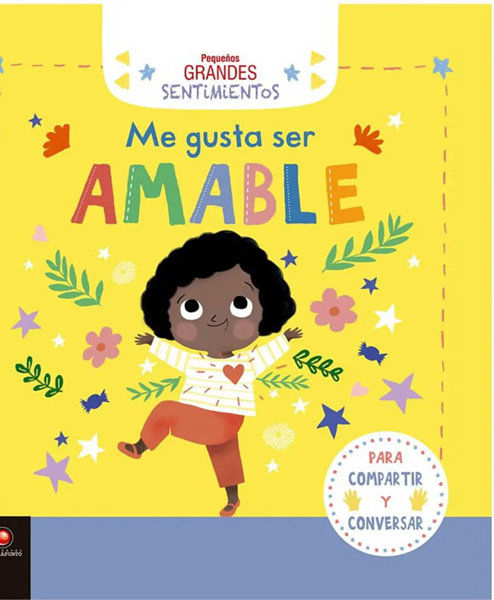 Me Gusta Ser Amable. Pequeños Grandes Sentimientos 1